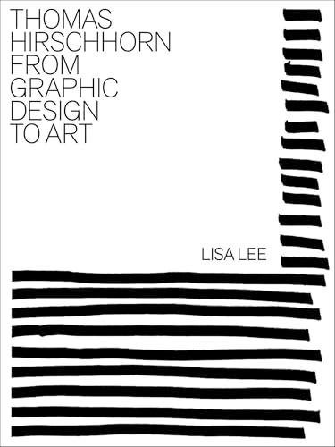 Book cover: "Thomas Hirschhorn : From Graphic Design to Art" with black lines.