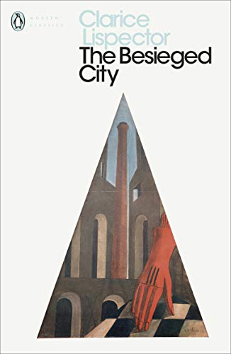 Book cover for The Besieged City by Clarice Lispector featuring a triangular surrealist illustration.