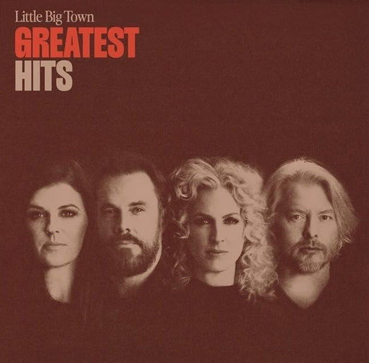Little Big Town’s “Greatest Hits” CD cover with band portrait.