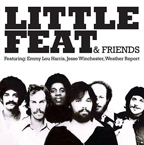 Black and white album cover for Little Feat & Friends, featuring band members.