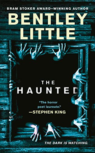 Book cover: "The Haunted" by Bentley Little, with ghostly hands reaching out.