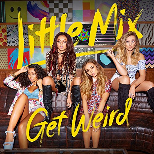 Little Mix album cover, “Get Weird,” featuring four women posing on a couch.
