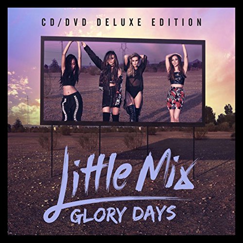 Cover of "Little Mix - Glory Days" CD, featuring four women posing outdoors.