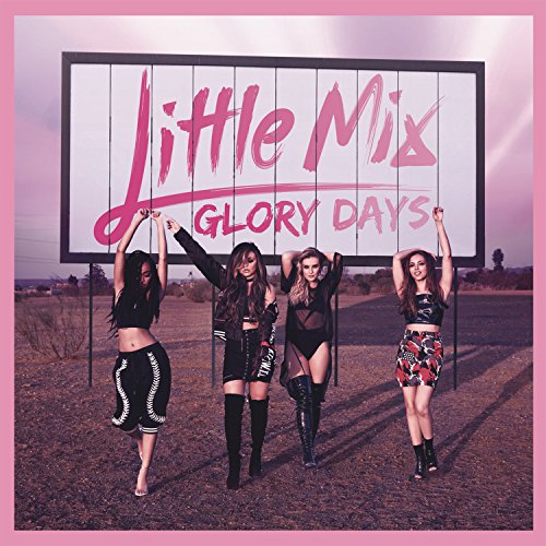Little Mix album cover, "Glory Days", featuring four women in front of a billboard.