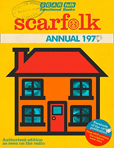 Yellow cover with stylized house illustration, text “Scarfolk Annual 197”.