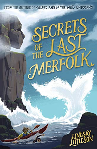 Book cover: rocky coast, waves, kayak, and title “Secrets of the Last Merfolk.”