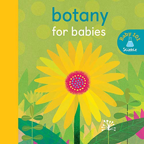 Book cover for Botany for Babies featuring a large yellow flower on green background.