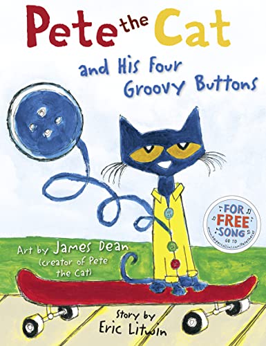 Pete the Cat and his Four Groovy Buttons