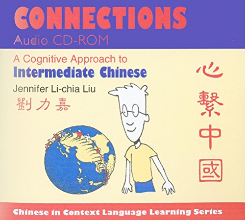 Cover of Connections: A Cognitive Approach to Intermediate Chinese audio CD-ROM with cartoon illustration.