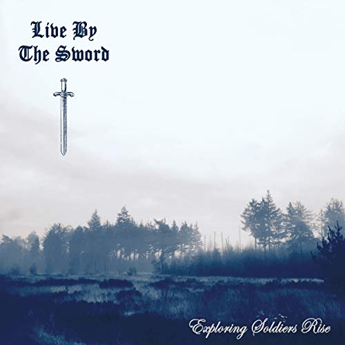 Album cover: sword above a misty forest landscape, text reads "Live By The Sword".