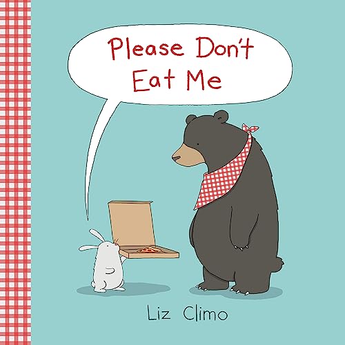 Book cover: bear and rabbit with pizza, speech bubble reads "Please Don't Eat Me".
