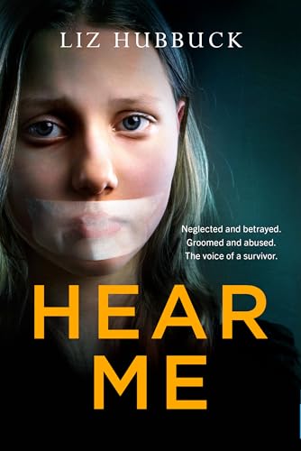 Book cover: young woman with taped mouth, dark background, title "Hear Me".