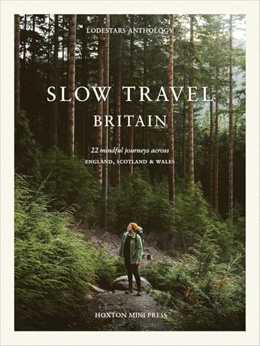 Book cover showing a hiker in a forest with the title Slow Travel Britain.