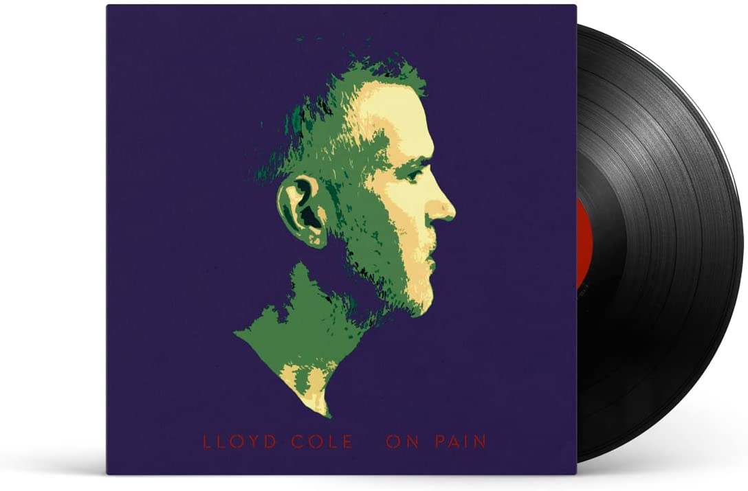 Vinyl record of Lloyd Cole’s “On Pain” with a green portrait cover.