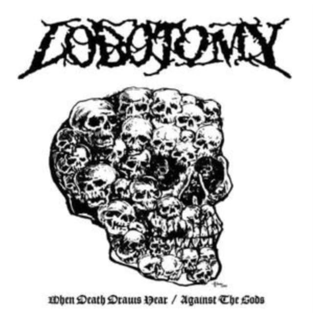 Black and white album cover featuring the band name "Lobotomy" and a skull of skulls.