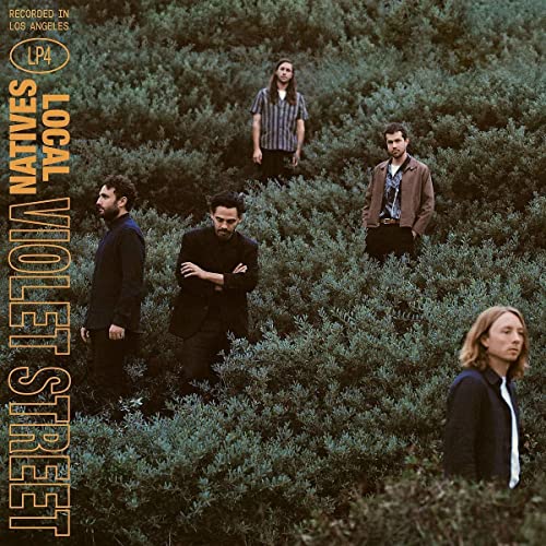 Album cover for Local Natives’ “Violet Street” featuring four men in greenery.