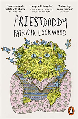 Book cover: “Priestdaddy” memoir by Patricia Lockwood, featuring a yellow cat-head.