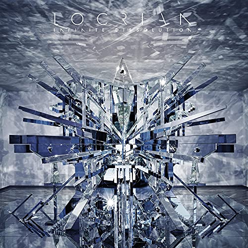 CD cover for Locrian’s “Infinite Dissolution” featuring a mirrored, crystalline structure.