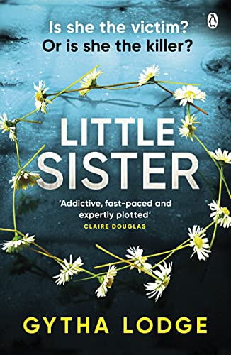 Book cover: "Little Sister" by Gytha Lodge, with daisies and dark background.