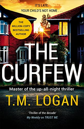 Book cover for The Curfew by T.M. Logan featuring a house at sunset.