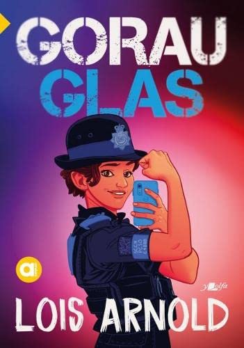 Book cover: illustrated police officer with a smartphone, text "Gorau Glas".