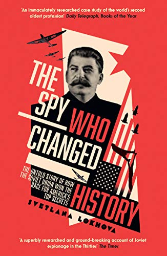 Book cover featuring Joseph Stalin and planes, titled "The Spy Who Changed History.