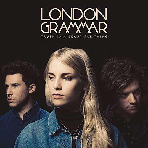Album cover for London Grammar’s “Truth Is A Beautiful Thing” featuring three people.