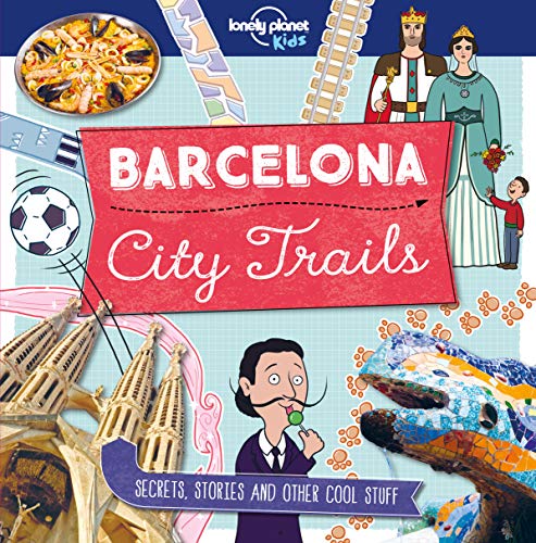 Book cover for Barcelona City Trails featuring illustrations of paella, royalty, and Gaudi architecture.
