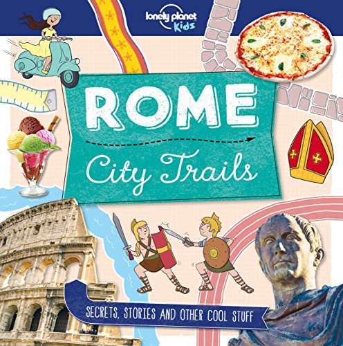 Book cover for City Trails Rome featuring illustrations of the Colosseum, pizza, and gladiators.