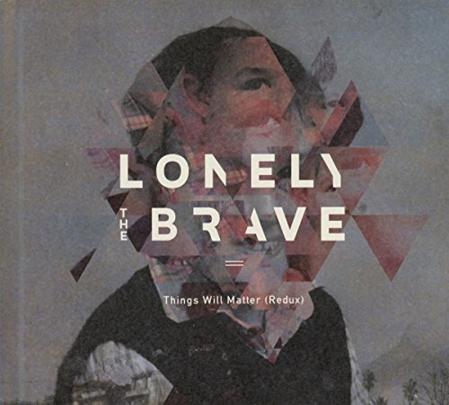 Album cover for "Lonely The Brave - Things Will Matter (Redux)" with geometric, layered portrait.