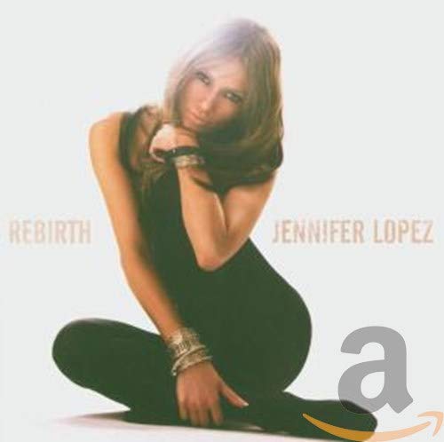 Jennifer Lopez “Rebirth” CD cover featuring a portrait of the artist.
