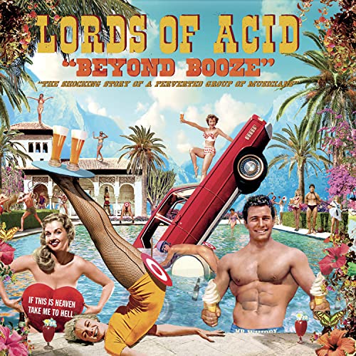 CD cover for Lords Of Acid’s “Beyond Booze” with retro, surreal imagery.