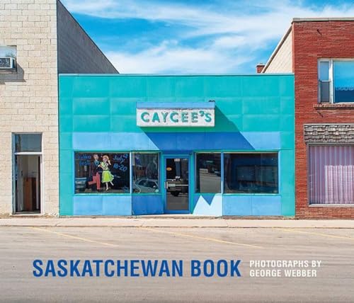 Book cover featuring a colorful small-town storefront in Saskatchewan.