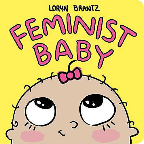 Book cover with cartoon baby face and bold "Feminist Baby" title.