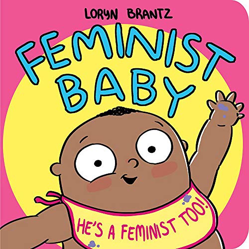 Book cover with cartoon baby raising hand, text reads "Feminist Baby.