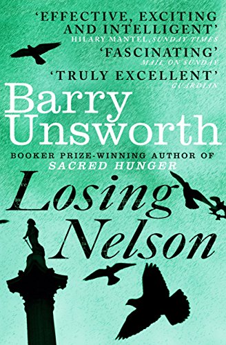 Book cover: "Losing Nelson" by Barry Unsworth, with birds and a column.