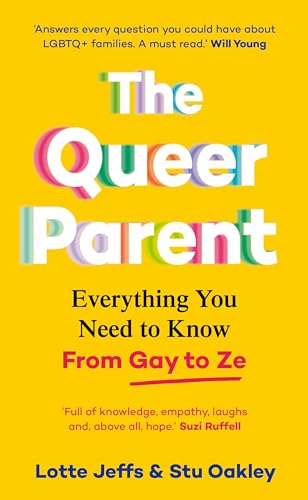 Yellow book cover with colorful, stacked title: "The Queer Parent.