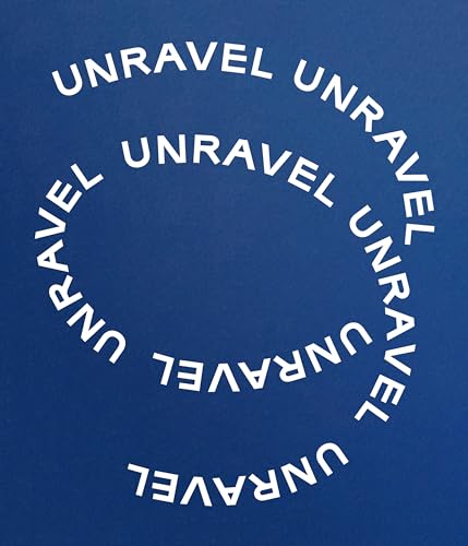 Dark blue cover with the word "UNRAVEL" repeated in a circular pattern.