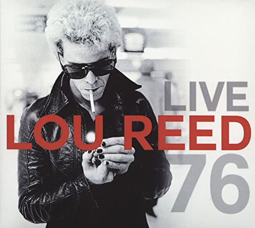 Lou Reed in sunglasses with a cigarette, album cover for "Live 76".