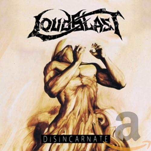 CD cover for Loudblast’s “Disincarnate” featuring a distressed figure illustration.