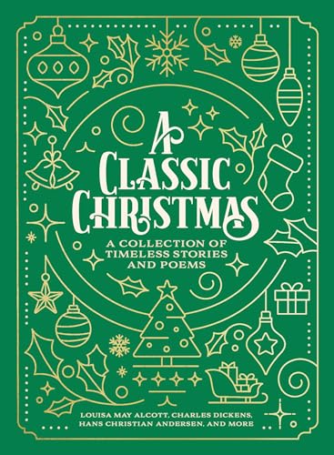 Green book cover with gold illustrations and text: "A Classic Christmas.