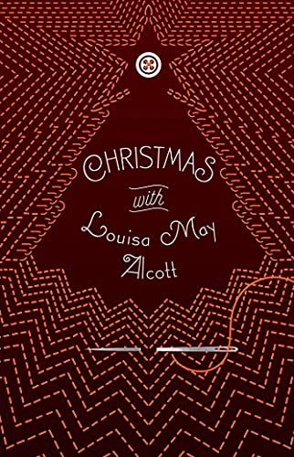 Red book cover with white text: "Christmas with Louisa May Alcott" and stitching.
