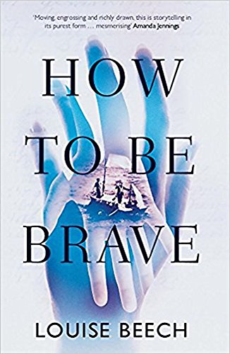 Book cover: "How To Be Brave" with hands and a seascape image.
