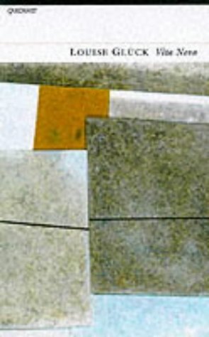 Book cover, “Vita Nova” by Louise Glück, with abstract geometric art.