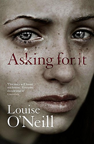 Book cover: close-up of a woman’s tearful face, title “Asking for it”.