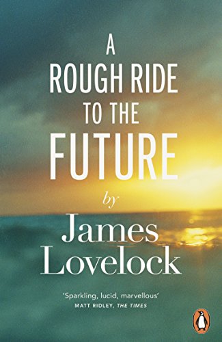 Book cover: "A Rough Ride to the Future" by James Lovelock, ocean scene.