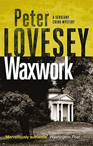 Book cover: "Waxwork" by Peter Lovesey, featuring a classical building.