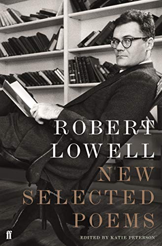 Book cover: "New Selected Poems" by Robert Lowell, with portrait.