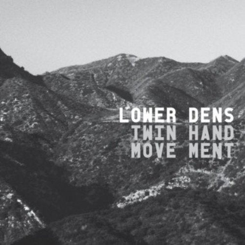 Lower Dens - Twin Hand Movement [CD]