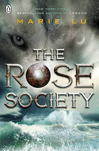 "Book cover of 'The Rose Society' with a wolf's face and turbulent sea."